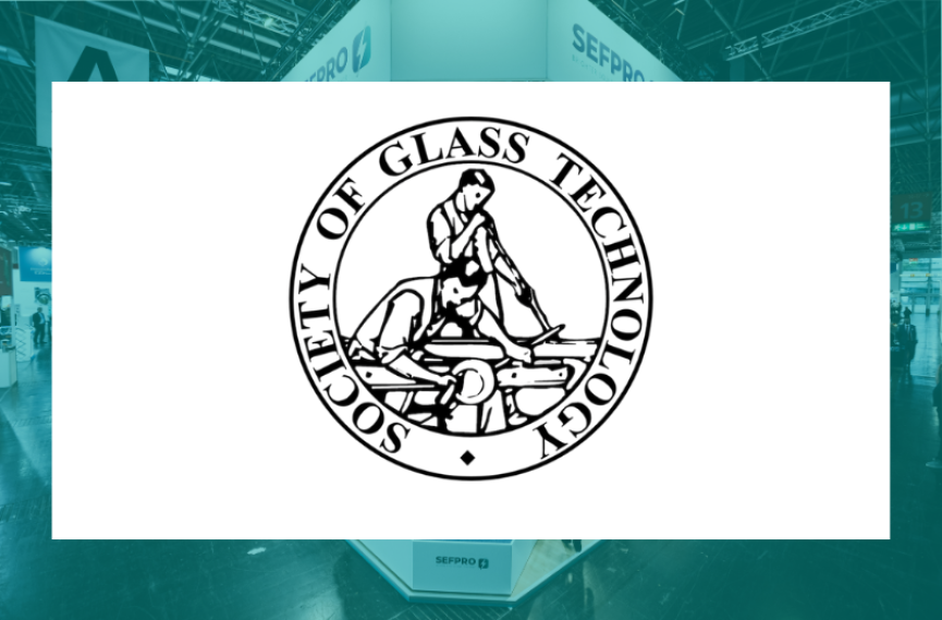 SEFPRO - Event - Society of glass technology